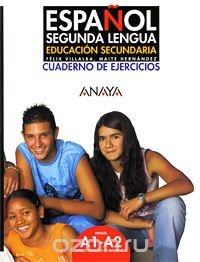 Espanol Segunda Lengua: Educacion Secundaria: Cuaderno de Ejercicios Felix Villalba, Maite Hernandez купить читать скачать онлайн - BookMix.ru