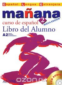 Manana 2: Libro del Alumno (+ CD) Isabel Lopez Barbera, M. Paz Bartolome Alonso, Pilar Alzugaray Zaragueta, Ana Isabel Blanco Gadanon купить читать скачать онлайн - BookMix.ru