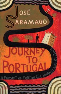 Journey To Portugal Saramago, Jose купить читать скачать онлайн - BookMix.ru