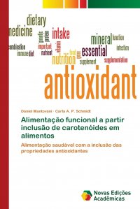 Alimentacao funcional a partir inclusao de carotenoides em alimentos