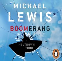 Boomerang Michael Lewis купить читать скачать онлайн - BookMix.ru