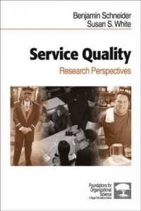 Service Quality : Research Perspectives (Foundations for Organizational Science) Benjamin Schneider купить читать скачать онлайн - BookMix.ru