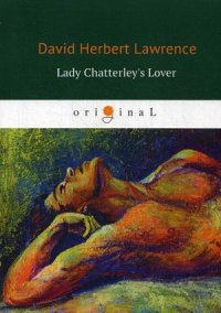 Lady Chatterley's Lover / Любовник леди Чаттерлей