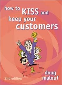 How to KISS and Keep Your Customers