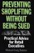 Отзывы о книге Preventing Shoplifting Without Being Sued : Practical Advice for Retail Executives