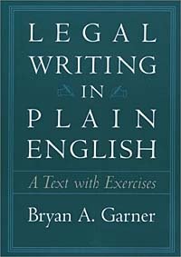 Legal Writing in Plain English: A Text With Exercises Bryan A. Garner купить читать скачать онлайн - BookMix.ru