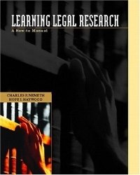 Learning Legal Research : A How-to Manual (Pearson Prentice Hall Legal) Charles P. Nemeth купить читать скачать онлайн - BookMix.ru