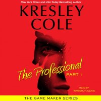 Professional: Part 1 Kresley  Cole купить читать скачать онлайн - BookMix.ru