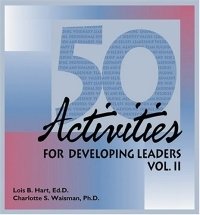 50 Activities for Developing Leaders, Vol. II (50 Activities for Developing Leaders) Lois Hart купить читать скачать онлайн - BookMix.ru