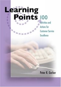 Learning Points: 100 Activities and Actions for E-Communications Excellence Garber Peter купить читать скачать онлайн - BookMix.ru