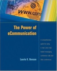 The Power of eCommunications Laurie Benson купить читать скачать онлайн - BookMix.ru