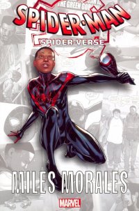 Spider-Man: Spider-Verse - Miles Morales Brian Michael Bendis купить читать скачать онлайн - BookMix.ru
