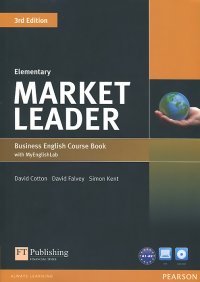 Market Leader: Elementary: Business English Coursebook (+ DVD-ROM) David Cotton, David Falvey, Simon Kent купить читать скачать онлайн - BookMix.ru