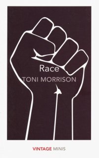 Race Toni Morrison купить читать скачать онлайн - BookMix.ru