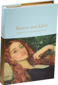 Romeo and Juliet (Macmillan collectors library) (супер) (зол. срез) Shakespeare, W. Shakespeare