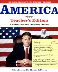 America (The Book): A Citizen's Guide to Democracy Inaction, Jon Stewart