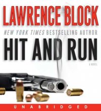 Hit and Run Lawrence  Block купить читать скачать онлайн - BookMix.ru