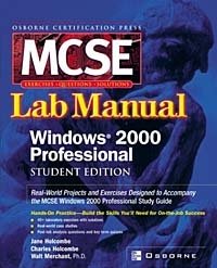 Certification Press MCSE Windows(R) 2000 Professional Lab Manual, Student Edition