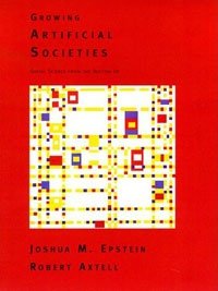 Growing Artificial Societies: Social Science from the Bottom Up