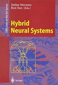Hybrid Neural Systems (Lecture Notes in Artificial Intelligence) Stefan Wermter, Ron Sun купить читать скачать онлайн - BookMix.ru