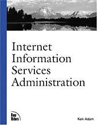 Internet Information Services Administration, Kelli Adam, Guy Stevens Internet Information Services Administration, Kelli Adam, Guy Stevens
