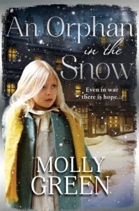 An Orphan in the Snow M. Green купить читать скачать онлайн - BookMix.ru