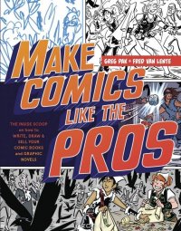 Make Comics Like the Pros Greg Pak купить читать скачать онлайн - BookMix.ru