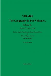 Strabo  The Geography in Two Volumes. Volume II. Books  IX ch. 3 - XVII