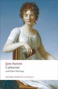 Catharine and Other Writings, Jane Austen