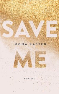 Save me, Mona Kasten