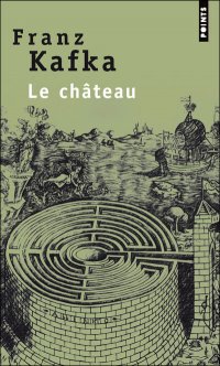 Le Château Franz Kafka купить читать скачать онлайн - BookMix.ru
