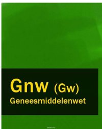 Geneesmiddelenwet – Gnw (Gw)