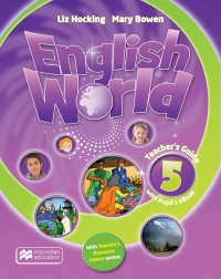 English World. Level 5. Teacher's Guide (+ Pupil's eBook), Mary Bowen; Liz Hocking