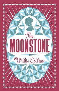 The Moonstone Wilkie Collins купить читать скачать онлайн - BookMix.ru