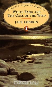 White Fang. The Call of the Wild, Jack London