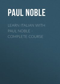 Learn Italian with Paul Noble for Beginners - Complete Course: Italian Made Easy with Your 1 million-best-selling Personal Language Coach