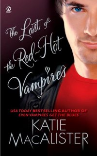 A Dark Ones Novel - 05: Last of the Red-hot Vampires