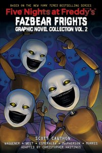 Five Nights at Freddys: Fazbear Frights. Graphic Novel. Volume 2 К. Хастингс купить читать скачать онлайн - BookMix.ru