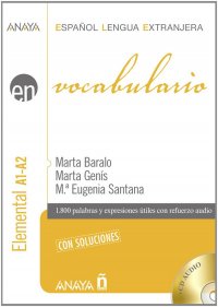 Vocabulario A1-A: Nivel elemental (+ CD Audio) Marta Baralo, Marta Genis, M. Eugenia Santana купить читать скачать онлайн - BookMix.ru