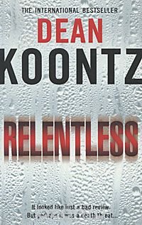 Relentless, Dean Koontz