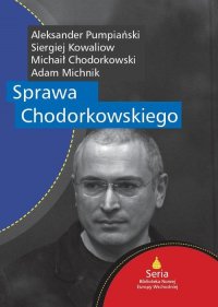 Sprawa Chodorkowskiego, Михаил Ходорковский