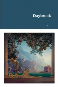 Daybreak C. T. купить читать скачать онлайн - BookMix.ru