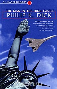 The Man in the High Castle Philip K. Dick купить читать скачать онлайн - BookMix.ru