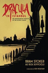 Dracula In Istanbul Rıza Seyfioğlu, Bram Stoker купить читать скачать онлайн - BookMix.ru