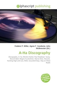 A-Ha Discography, Frederic P. Miller