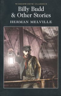 Billy Budd & Other Stories Herman Melville купить читать скачать онлайн - BookMix.ru
