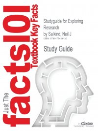 Studyguide for Exploring Research by Salkind, Neil J, ISBN 9780205093816 Neil J. Salkind, Cram101 Textbook Reviews купить читать скачать онлайн - BookMix.ru