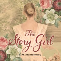 The Story Girl (Unabridged) L. M. Montgomery купить читать скачать онлайн - BookMix.ru