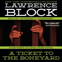 Ticket to the Boneyard Lawrence  Block купить читать скачать онлайн - BookMix.ru
