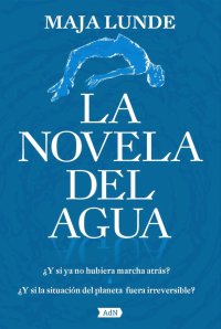 La novela del agua Maja Lunde купить читать скачать онлайн - BookMix.ru